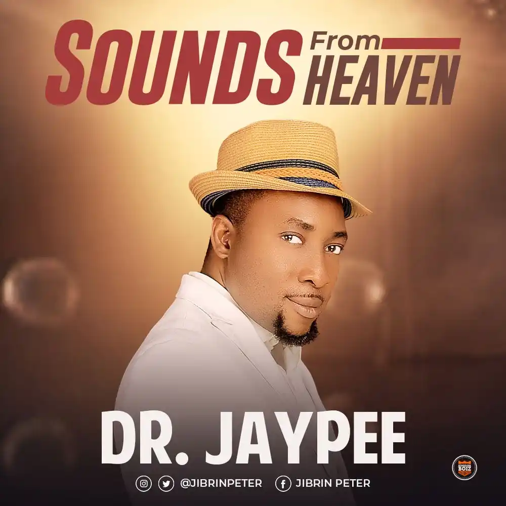 Dr Jaypee – Sounds From Heaven (Album/Ep)