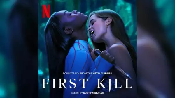 Netflix’s First Kill: Listen to an Exclusive Track From Kurt Farquhar’s Score