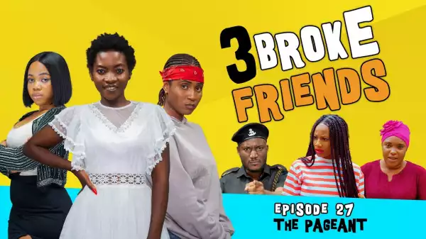 Yawa Skits - 3 Broke Friends [Episode 27] (Comedy Video)