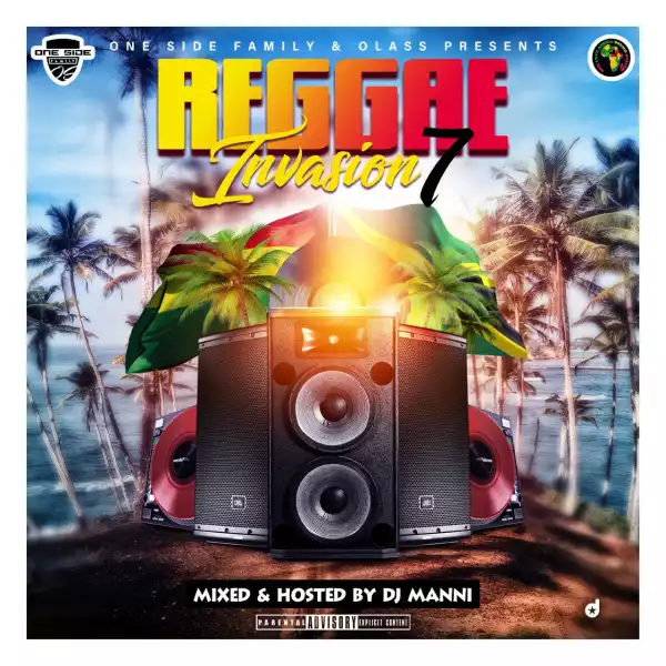 Dj Manni – Reggae Invasion Vol.7 Mix