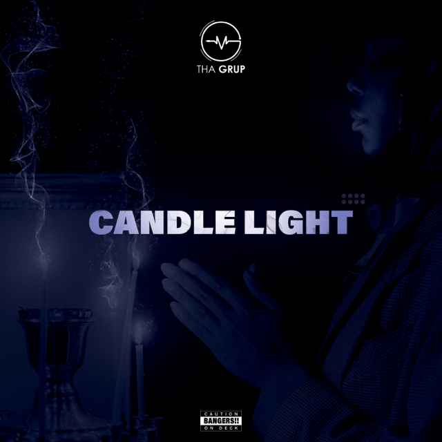 Tha Grup – Candle Light