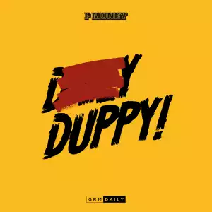 P Money Ft. GRM Daily – Duppy