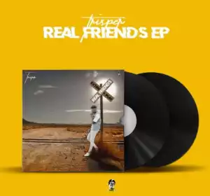 Trisper – Real Friends (EP)