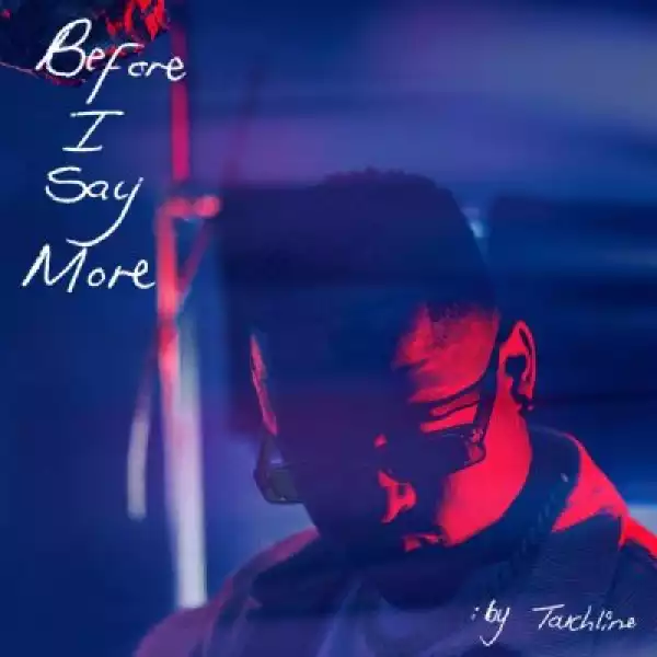 Touchline – Before I Say More (EP)