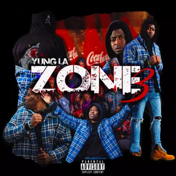 Yung LA - Zone 3