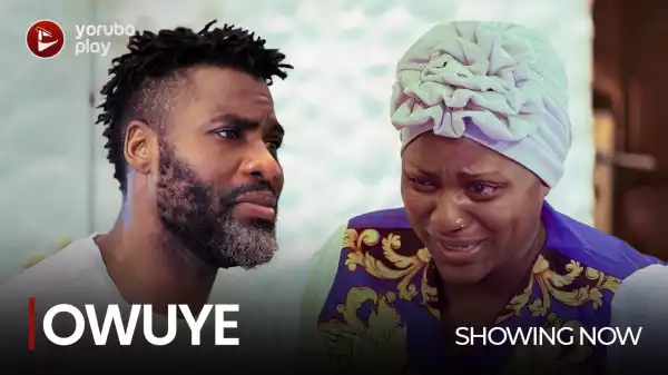 Owuye (2022 Yoruba Movie)