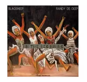 BlaQsheep & Randy De Deep – In the Beginning (EP)