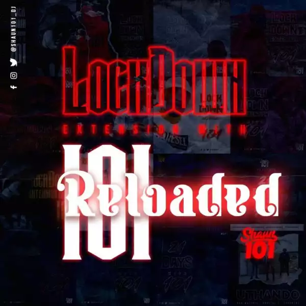 Shaun101 – Lockdown Extention Reloaded With 101 Mix