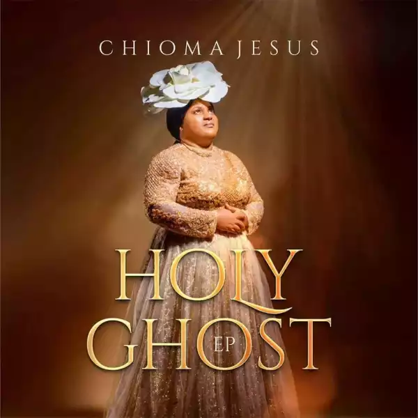 Chioma Jesus - Holy Ghost (EP)