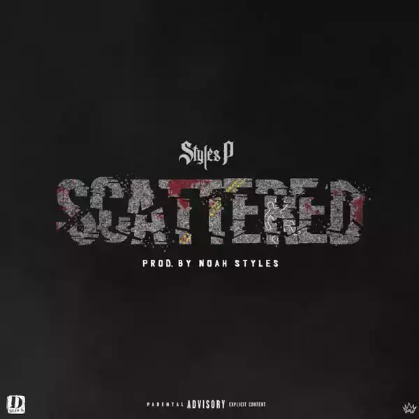 Styles P – Scattered