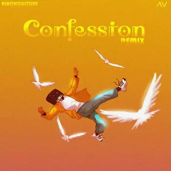 AV & Black Culture – Confession (Remix)