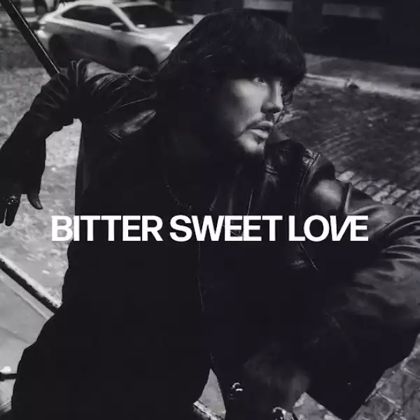 James Arthur – Bitter Sweet Love [Album]
