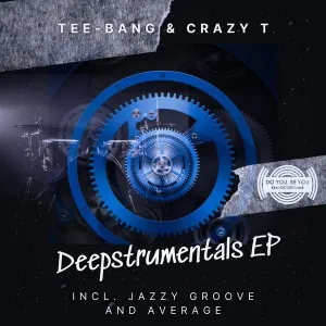 Tee-bang & Crazy T – Deepstrumentals (EP)
