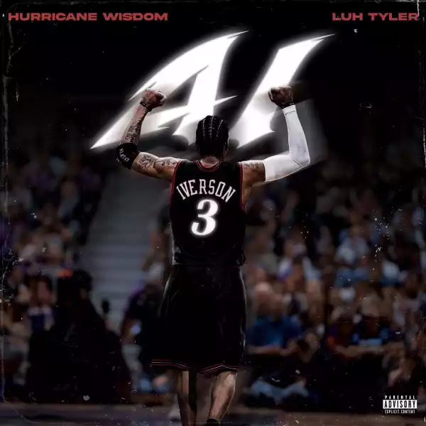Hurricane Wisdom Ft. Luh Tyler – AI