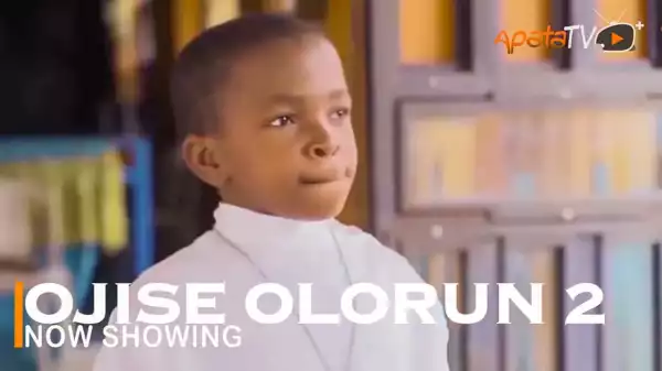 Ojise Olorun Part 2 (2022 Yoruba Movie)