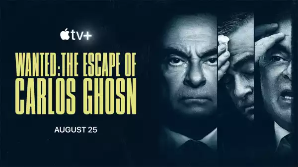 Wanted: The Escape of Carlos Ghosn Trailer Previews How CEO Turned Fugitive in Apple TV+ Docuseries