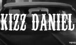 Kizz Daniel – Flex (Video)