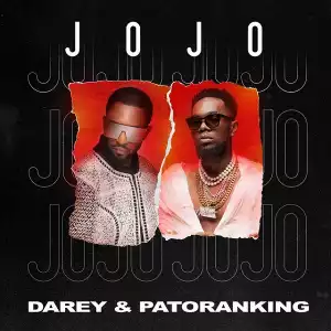 Darey ft. Patoranking – Jojo