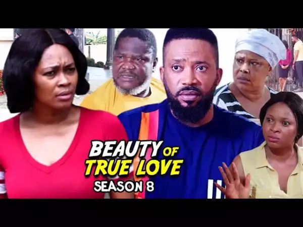 Beauty Of True love Season 8