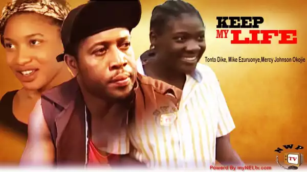 Keep Me Alive (Old Nollywood Movie)