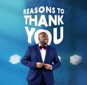 Mobolaji – Reasons To Thank You