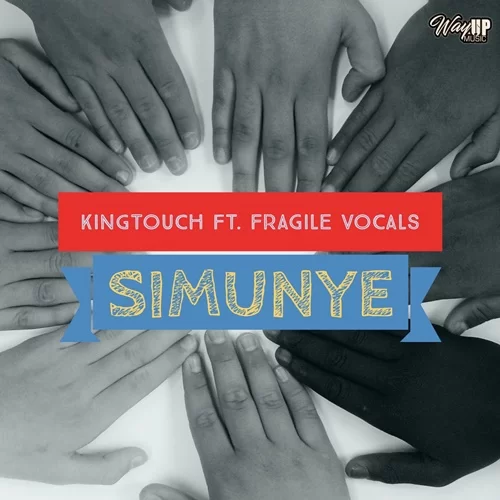 KingTouch – Simunye (feat. Fragile Vocals)