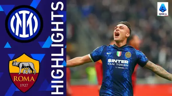 Inter vs Roma 3 - 1 (Serie A 2022 Goals & Highlights)