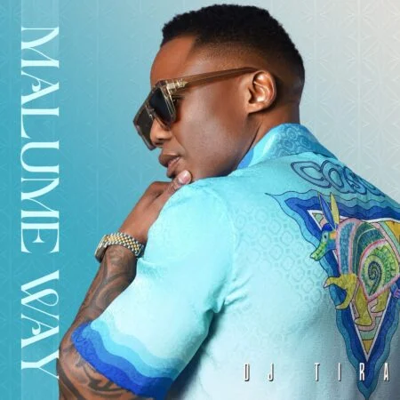 DJ Tira – Malume Way (Album)