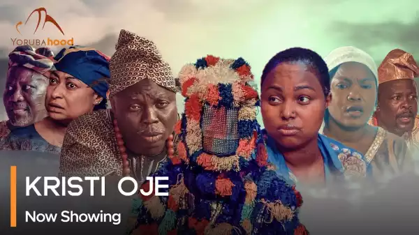 Kristi Oje (2023 Yoruba Movie)