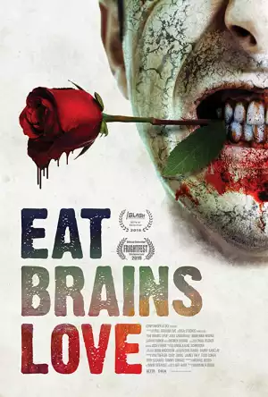 Eat Brains Love (2019) [Movie]
