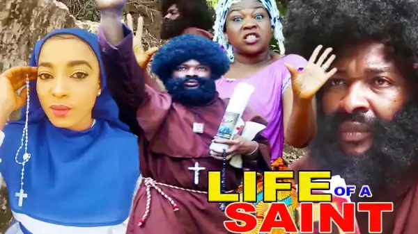 LIFE OF A SAINT SEASON 2 (Nollywood Movie 2020)