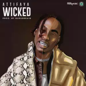 AttiFaya – Wicked