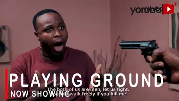 Playing Ground (2022 Yoruba Movie)