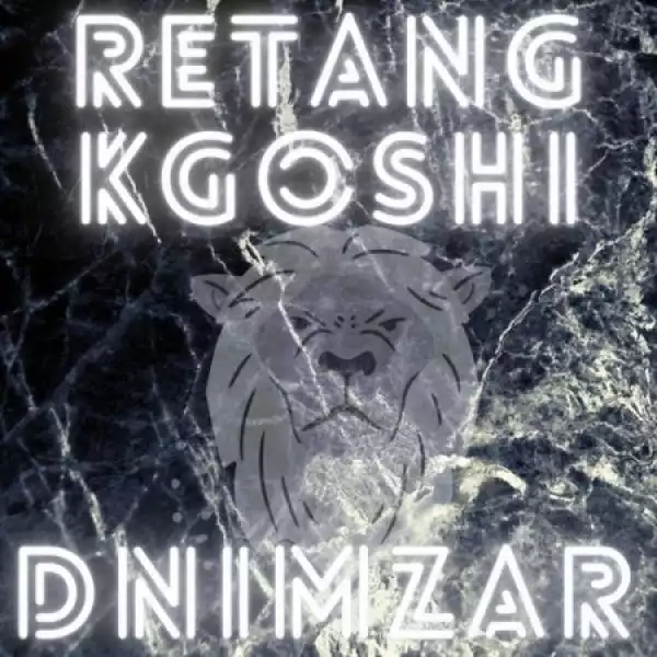 Dnimzar – Retang Kgoshi (Album)