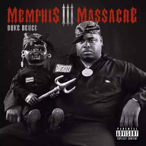 Duke Deuce - Memphis Massacre III (Album)