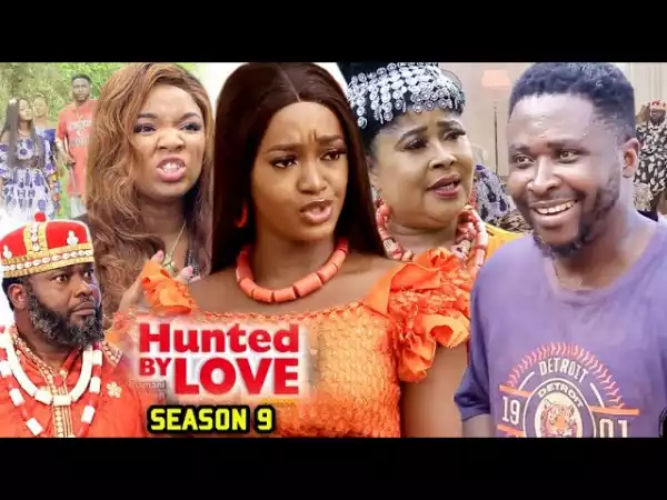 Hunted By Love Season 9