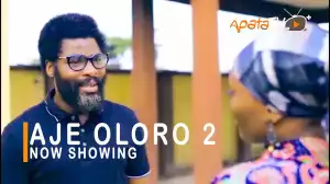 Aje Oloro Part 2 (2021 Yoruba Movie)