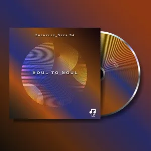Shenflex_Deep SA – Soul To Soul (EP)