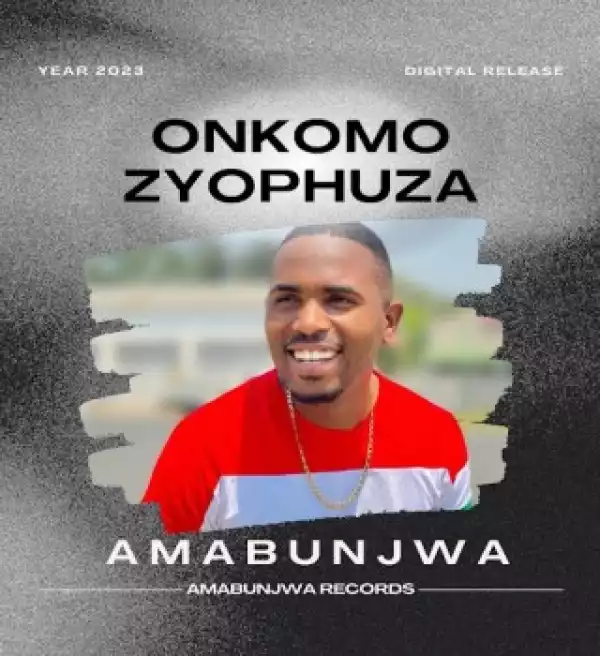 Amabunjwa – Onkomoziyophuza