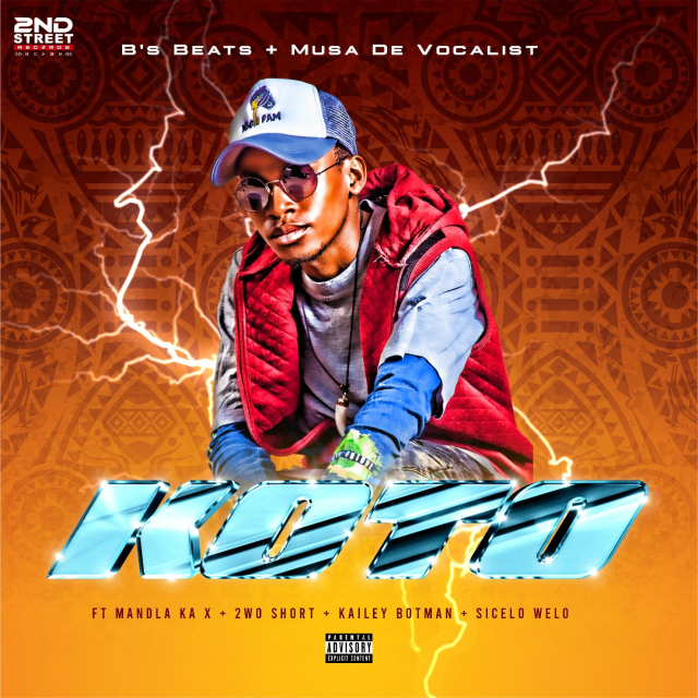 B’s Beats – KOTO FT Musa De Vocali$t, Kailey Botman, Sicelo Welo, 2wo Short & Mandla Ka X