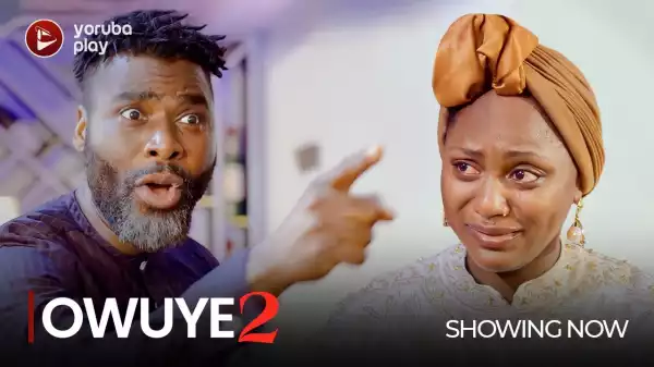 Owuye part 2 (2022 Yoruba Movie)
