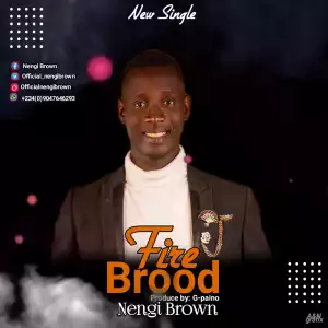 Nengi Brown - Fire Brood