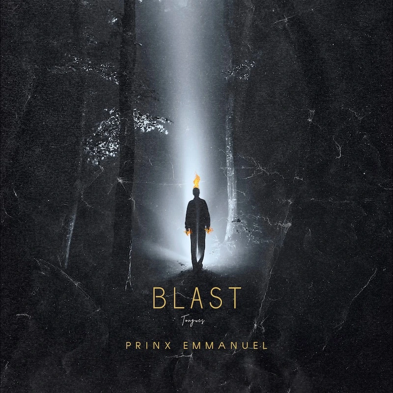 Prinx Emmanuel – Blast (tongues)