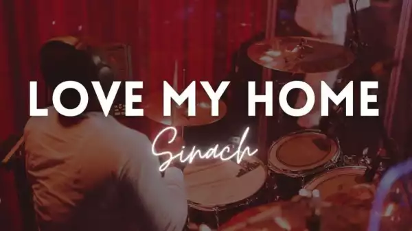 SINACH – Love My Home