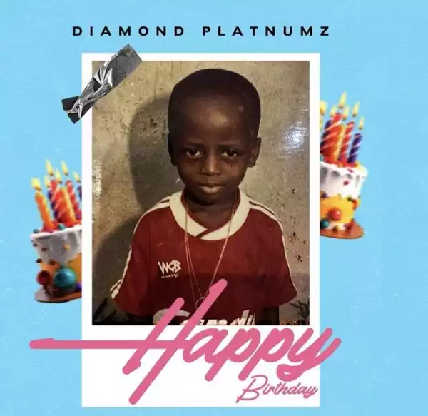 Diamond Platnumz – Happy Birthday (Prod. S2kizzy)