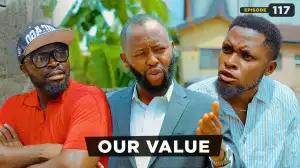 Mark Angel TV - Our Value [Episode 117] (Comedy Video)