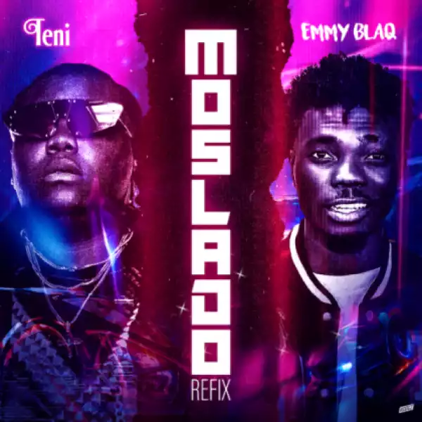 Teni – Moslado (Refix) ft. Emmyblaq