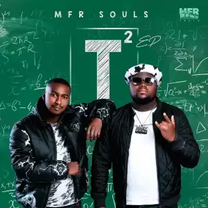 MFR Souls T-Squared (EP)