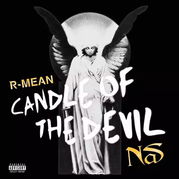 R-Mean Ft. Nas – Candle Of The Devil