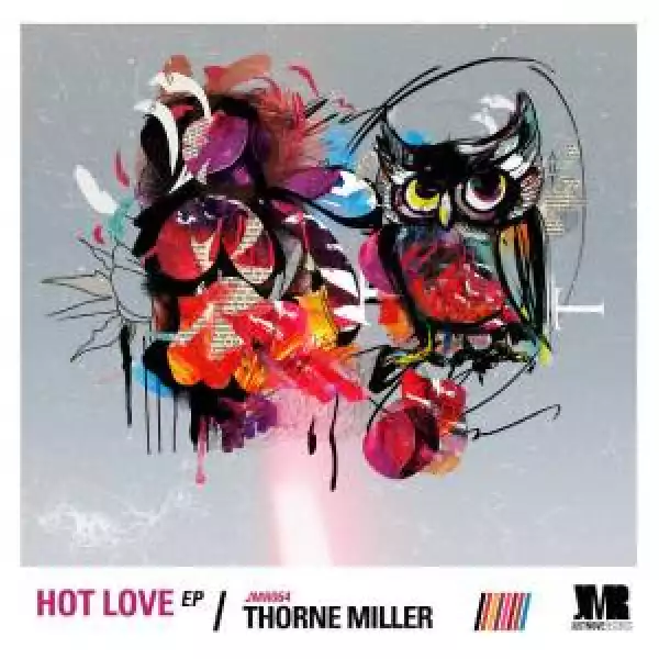 Thorne Miller – Hot Love EP